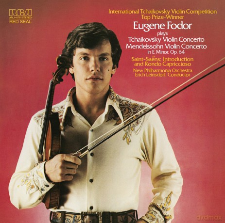 Eugene Fodor: Tchaikovsky: Violin Concerto In D, Op. 35; Saint-Saens: Introduction And Rondo Capriccioso; Mendelssohn: Violin Concerto, Op. 64 In E Minor [CD]