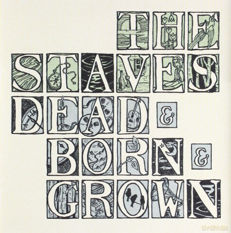 The Staves: Dead&Born&Grown [CD]