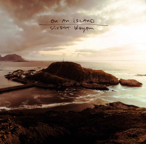 Sivert Hoyem: On An Island (digipack) [CD]