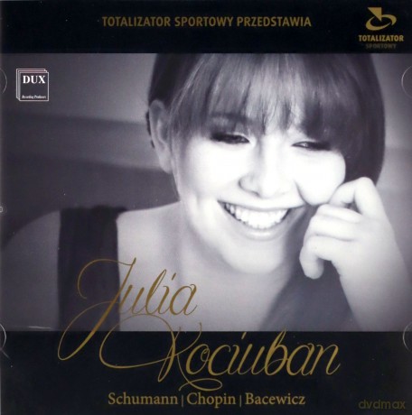 Julia Kociuban: Schumann, Chopin, Bacewicz [CD]