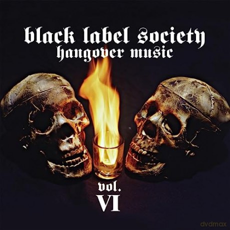 Black Label Society: Hangover Music Vol VI [2xWinyl]