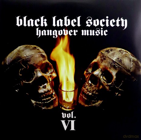 Black Label Society: Hangover Music Vol VI [2xWinyl]