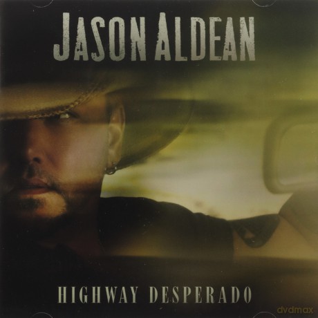 Jason Aldean: Highway Desperado [CD]