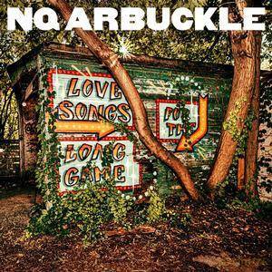 NQ Arbuckle: Love Songs For The Long Game (digipack) [CD]