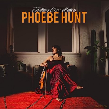 Phoebe Hunt: Nothing Else Matters [Winyl]
