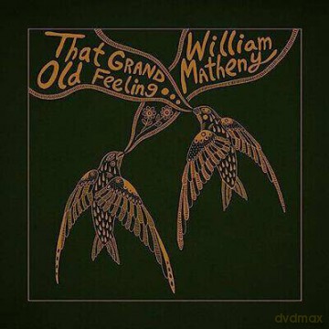 William Matheny: That Grand, Old Feeling (digipack) [CD]