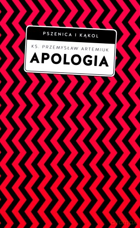 Apologia - Przemysław Artemiuk [KSIĄŻKA]