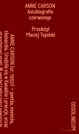 Autobiografia czerwonego (Tom 1) - Anne Carson [KSIĄŻKA]