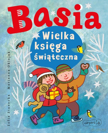 Basia. Wielka księga świąteczna. Basia - Zofia Stanecka [KSIĄŻKA]