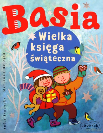 Basia. Wielka księga świąteczna. Basia - Zofia Stanecka [KSIĄŻKA]