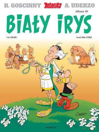 Biały Irys. Asteriks (Tom 40) - René Goscinny, Albert Uderzo [KOMIKS]