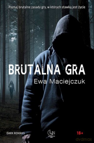 Brutalna gra - Ewa Maciejczuk [KSIĄŻKA]