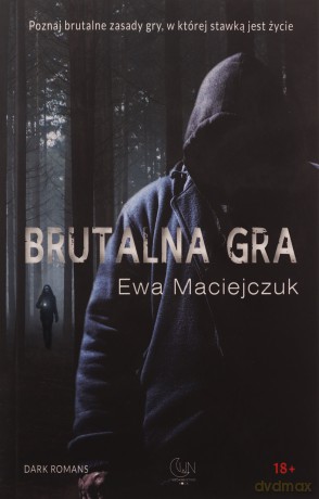 Brutalna gra - Ewa Maciejczuk [KSIĄŻKA]