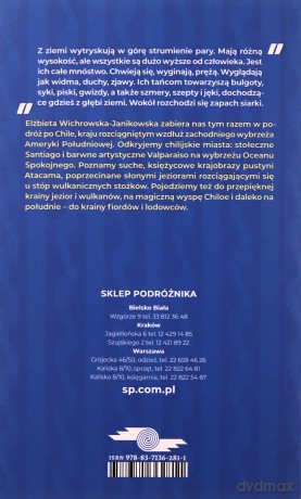 Chile. Wszystkie krajobrazy świata - Elżbieta Wichrowska-Janikowska [KSIĄŻKA]