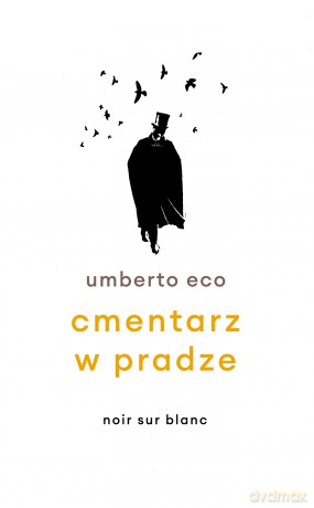 Cmentarz w Pradze - Umberto Eco [KSIĄŻKA]