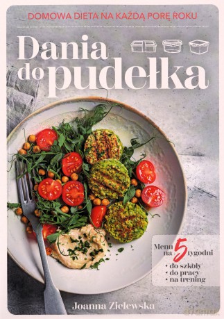 Dania do pudełka. Domowa dieta na każdą porę roku - Joanna Zielewska [KSIĄŻKA]