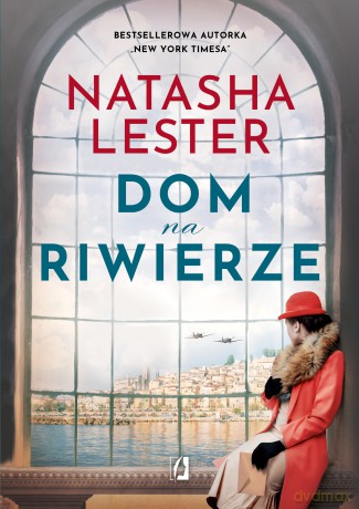 Dom na Riwierze - Natasha Lester [KSIĄŻKA]