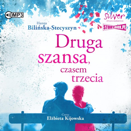 Druga szansa, czasem trzecia - Hanna Bilińska-Stecyszyn [AUDIOBOOK]