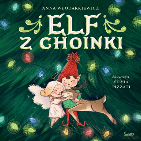 Elf z choinki - Anna Włodarkiewicz [KSIĄŻKA]