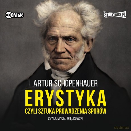 Erystyka, czyli sztuka prowadzenia sporów - Artur Schopenhauer [AUDIOBOOK]