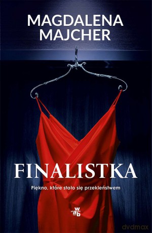Finalistka wyd. kieszonkowe - Magdalena Majcher [KSIĄŻKA]