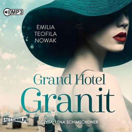 Grand Hotel Granit - Emilia Teofila Nowak [AUDIOBOOK]