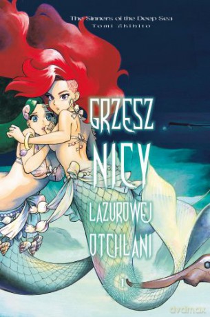Grzesznicy Lazurowej Otchłani (Tom 1) - Tomi Akihito [KOMIKS]