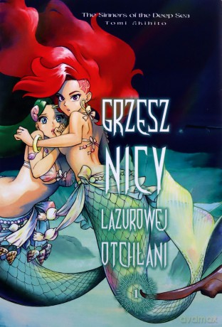 Grzesznicy Lazurowej Otchłani (Tom 1) - Tomi Akihito [KOMIKS]