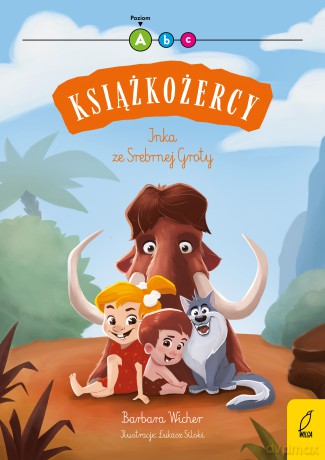 Inka ze Srebrnej Groty. Książkożercy. Poziom 1 - Barbara Wicher [KSIĄŻKA]