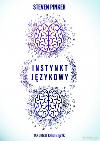 Instynkt językowy - Steven Pinker [KSIĄŻKA]
