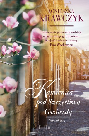 Kamienica pod Szczęśliwą Gwiazdą - Agnieszka Krawczyk [KSIĄŻKA]