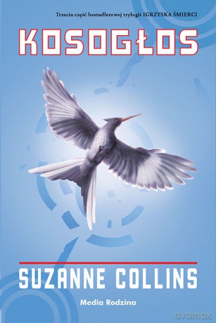 Kosogłos. Igrzyska śmierci (Tom 3) - Suzanne Collins [KSIĄŻKA]