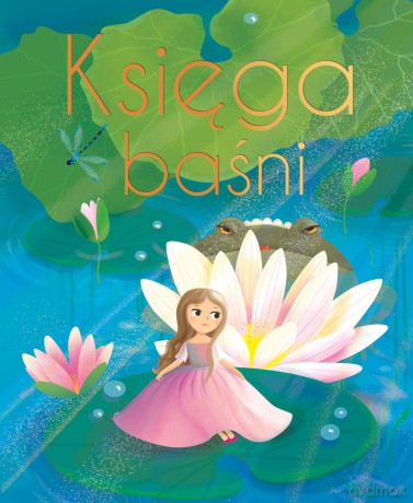Księga baśni wyd. ekskluzywne - Anna Śliwińska [KSIĄŻKA]