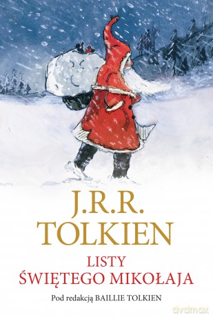 Listy Świętego Mikołaja - J.R.R. Tolkien [KSIĄŻKA]