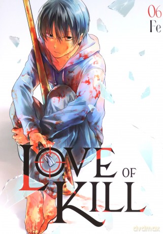Love of Kill (Tom 6) - Fe [KOMIKS]