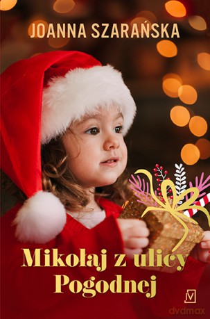 Mikołaj z ulicy Pogodnej - Joanna Szarańska [KSIĄŻKA]