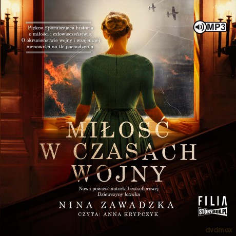 Miłość w czasach wojny - Nina Zawadzka [AUDIOBOOK]