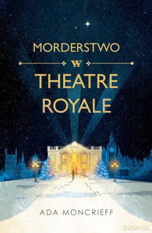 Morderstwo w Theatre Royale - Ada Moncrieff [KSIĄŻKA]