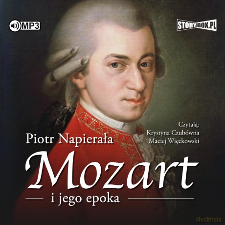 Mozart i jego epoka - Piotr Napierała [AUDIOBOOK]