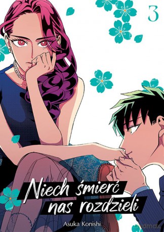 Niech śmierć nas rozdzieli (Tom 3) - Asuka Konishi [KSIĄŻKA]