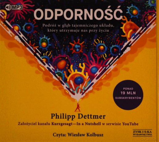 Odporność. Podróż w głąb tajemniczego układu, który utrzymuje nas przy życiu - Philipp Dettmer [AUDIOBOOK]
