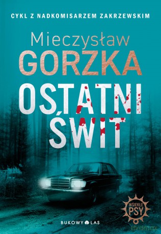 Ostatni świt - Mieczysław Gorzka [KSIĄŻKA]