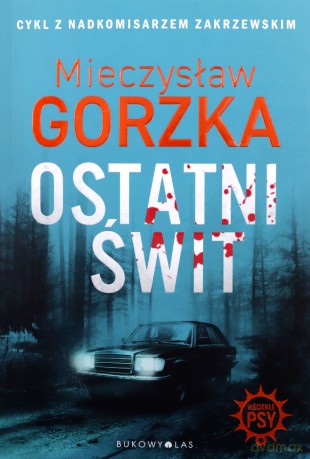 Ostatni świt - Mieczysław Gorzka [KSIĄŻKA]