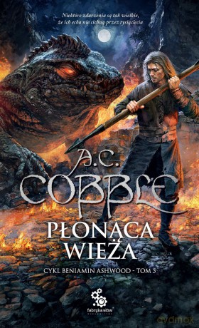 Płonąca wieża. Beniamin Ashwood (Tom 5) - A.C. Cobble [KSIĄŻKA]