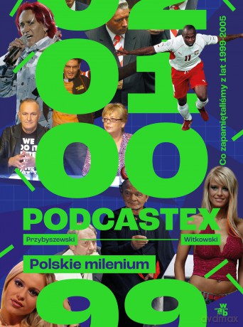 Podcastex. Polskie milenium - Mateusz Witkowski, Bartek Przybyszewski [KSIĄŻKA]