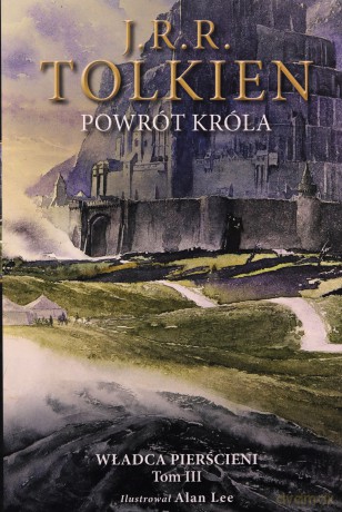 Powrót króla. Władca pierścieni (Tom 3) wer. ilustrowana - J.R.R. Tolkien [KSIĄŻKA]
