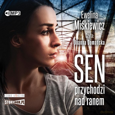 Sen przychodzi nad ranem - Ewelina Miśkiewicz [AUDIOBOOK]