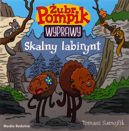 Skalny labirynt. Żubr Pompik. Wyprawy - Tomasz Samojlik [KSIĄŻKA]
