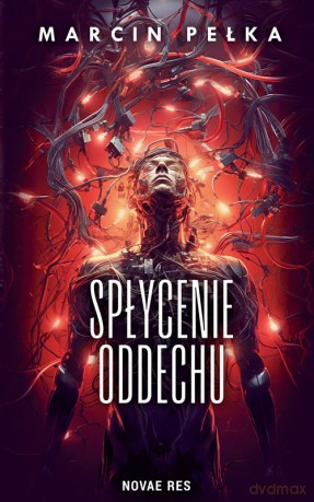 Spłycenie oddechu - Marcin Pełka [KSIĄŻKA]