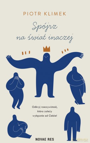Spójrz na świat inaczej - Piotr Klimek [KSIĄŻKA]